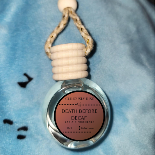 Death Before Decaf Car Air Freshener
