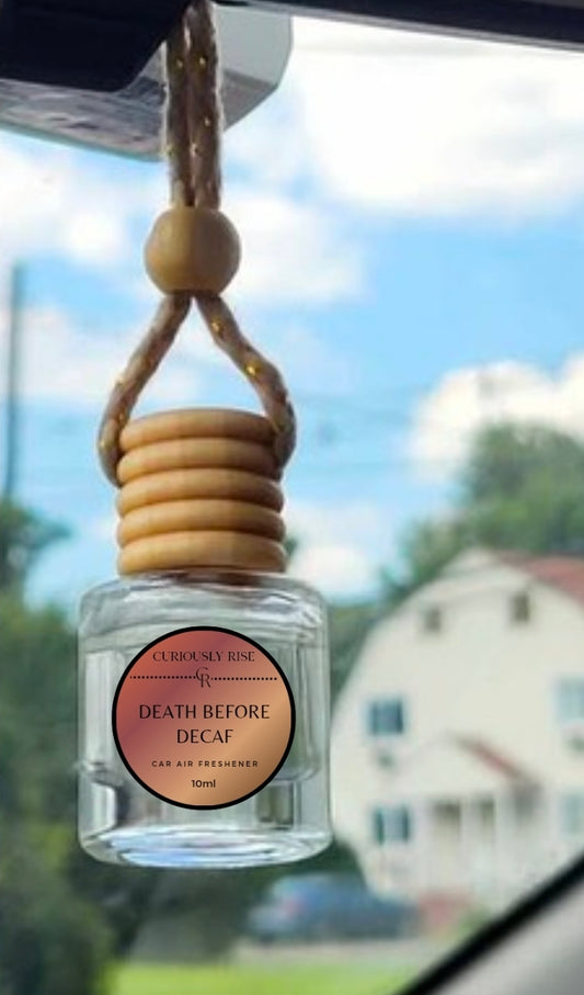 Death Before Decaf Car Air Freshener